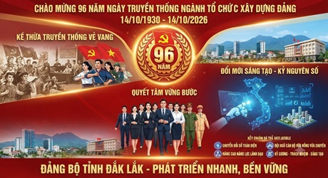 TỰ HÀO 96 NĂM TRUYỀN THỐNG NGÀNH TỔ CHỨC XÂY DỰNG ĐẢNG (14/10/1930 - 14/10/2026), ĐỒNG HÀNH, VỮNG BƯỚC TRONG KỶ NGUYÊN VƯƠN MÌNH CỦA DÂN TỘC